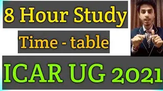 Best time table for icar preparation 2021 / icar cracking strategy 2021 / icar ug 2021 entrance