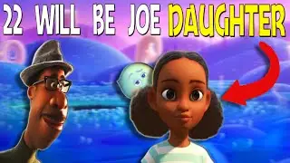 This Is Why 22 Will Become Joes' Daughter | Disney Pixar Soul Theory