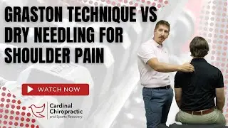 Graston Technique vs. Dry Needling for Shoulder Pain - Your Burlington NC Chiropractor