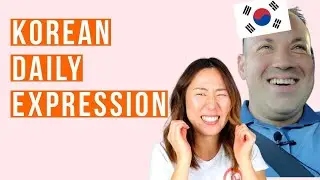 Korean Daily Expression with Double Meanings
