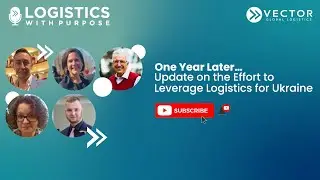 Logistics with Purpose Crossover: Update on the Effort to Leverage Logistics for Ukraine