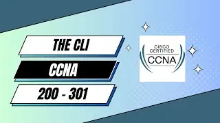 Beginner's Walkthrough: Understanding Cisco's CLI Basics | CCNA 200-301