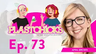 PlastChicks Podcast - Ep. 73 - April Brown, Moldex3D