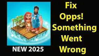 Fix Family Island  App Oops Something Went Wrong Error | Fix Family Island  went wrong error