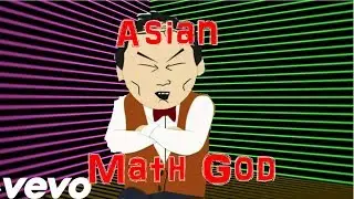 Asian Math God, a parody of Rap God by Eminem