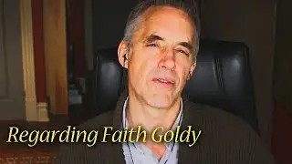 Jordan Peterson: Why I Criticized Faith Goldy