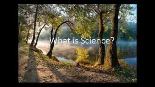 What is Science?