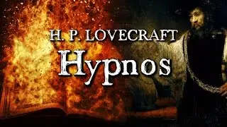 Hypnos - H. P. Lovecraft (Grusel, Horror, Hörbuch) DEUTSCH