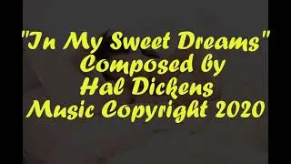 In My Sweet Dreams - Original romantic piano composition by Hal Dickens