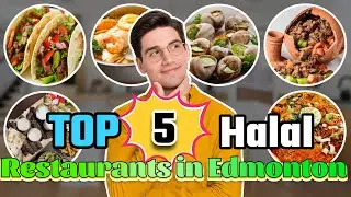 Top 5 | Halal Restaurants In Edmonton | Halal Eats |