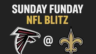 Clutch Sports Media 365 Sunday Funday NFL Blitz Falcons @ Saints