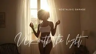 Up With the Light | Morning Affirmation Neo Soul Song to Start Your Day Right