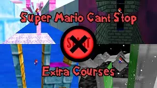 Super Mario Can't Stop - Extra Courses (Savestateless)