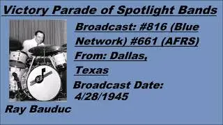 Victory Parade of Spotlight Bands #861 - Ray Bauduc - 4/28/1945