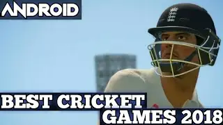 TOP 5 BEST CRICKET GAMES OF 2018 FOR ANDROID DEVICES WITH HUGE GRAPHICS | CRICKET GAMES 2018 ANDROID