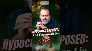 Hypocrisy Exposed: The Vegetarian Lie! || Acharya Prashant