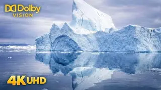 4K Dolby Vision Nature: Stunning Iceberg & Ocean Cinematic (8 Min) ❄️