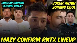 Mazy Confirm RNTX Lineup🥵 Sarang Shadow Leaving Scout😱 Joker Joining SouL | Team Xspark