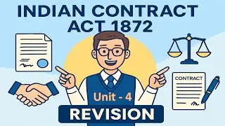 Chapter 2 - Indian Contract Act | Unit 4 | Business Law | CA Foundation | Revision | Story