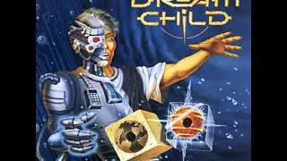 Dream Child - Create A New World