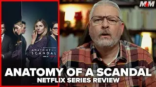 Anatomy of a Scandal (2022) Netflix Limited Series Review