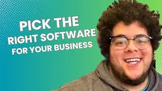 How to Choose the Right Software For Your Business
