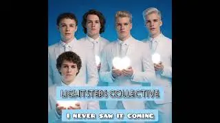 LIGHTSTEPS COLLECTIVE - I never saw it coming