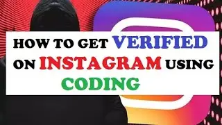 Как пройти верификацию в Instagram с помощью кодирования | 100% работает | 2025