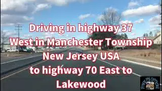 DRIVING TOUR IN MANCHESTER TOWNSHIP TO LAKEWOOD & TINTON FALLs TO OLD BRIDGE TOWNSHIP NEW JERSEY USA