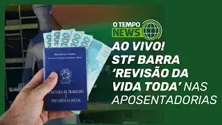 STF derruba revisão da vida toda e reforça regra de 1999 para aposentadorias | O TEMPO News