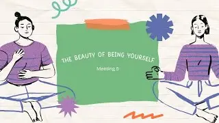 The beauty of being yourself (speaking club meeting 5)