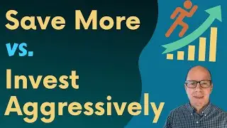 Best Ways to Catch Up on Retirement: Save More vs. Aggressive Investing