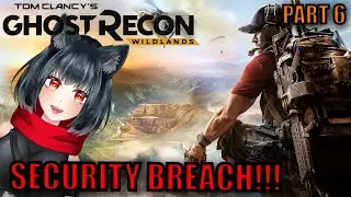 SECURITY BREACH!!! | Ghost Recon: WIldlands