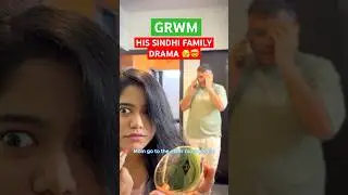 GRWM and Husband&rsquo;s Sindhi Family Drama 🎭🤣 #Ytshorts #Shorts