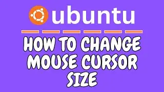 How To Change The Cursor Size In Ubuntu ( 24.04.1 LTS )