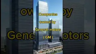 Companies owned by General Motors ( GM )😱 #viral #youtubeshorts