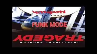 Tragedy (Intelligent Hoodlum) Funk Mode (Instrumental)