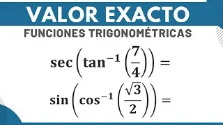 Encontrar el valor exacto de funciones trigonom&eacute;tricas inversas