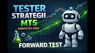 Tester Strategii MT5 &ndash; Forward Test | Strategia kiedyś zarabiała&hellip; i co dalej?