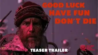 🎬 Good Luck, Have Fun, Don&rsquo;t Die &ndash; Teaser Trailer | February 13, 2026 (USA) | Silver Reel Trailers