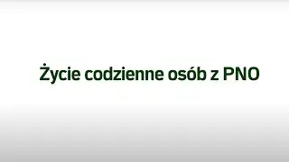 Walczymy razem o odporność: Życie codzienne os&oacute;b z PNO