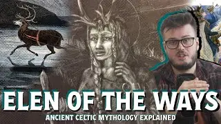 Who Was Elen of the Ways? Rediscovering Britain's Ancient Antlered Goddess