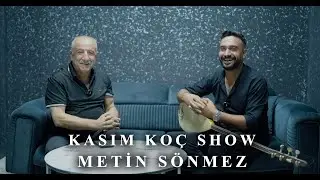 kKASIM KOÇ SHOW - METİN SÖNMEZ 4K قاسم قوج شوو نوصايبين قوج مزيك