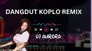 DANGDUT KOPLO DISCO REMIX || #musictiktok #lagutiktok