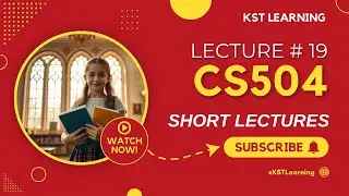 CS504 Short Lecture 19 | Virtual University | Important Concepts & Exam Tips