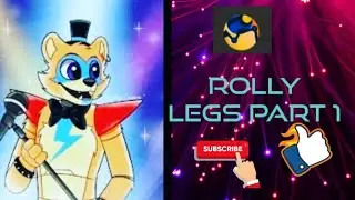 Rolly legs part 1