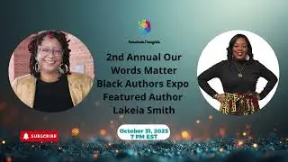 ✨ Featured Author Lakeia Smith | Our Words Matter Authors Expo 2025