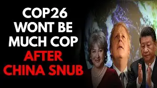 China Snub Boris Johnson's COP26 & Aussie MP's Label Interfering UK Official A Sanctimonious Bore
