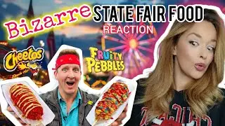 Bizarre State Fair Food 🌭🎡 REACTION 