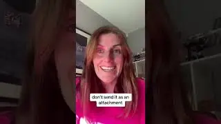 Never send a Client proposal as an attachment!